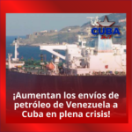 🚨 ¡Aumentan los envíos de petróleo de Venezuela a Cuba en plena crisis! 🛢️